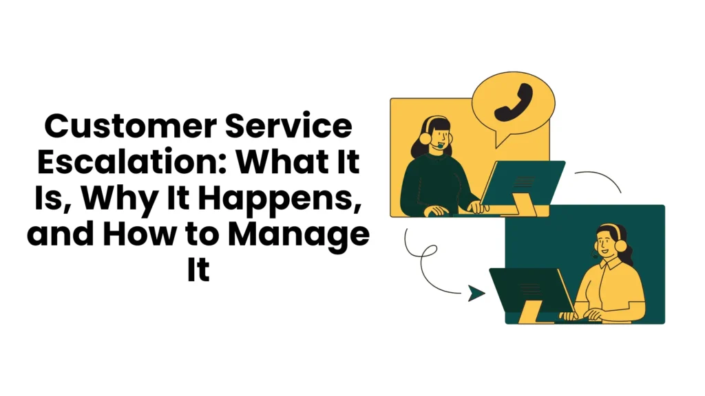 Customer Service Escalation